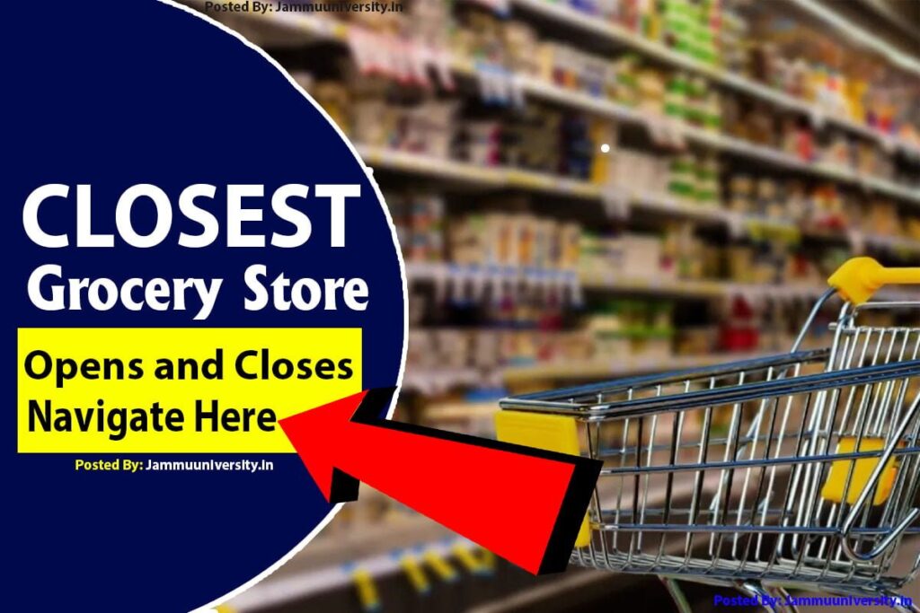 Navigate To The Closest Grocery Store